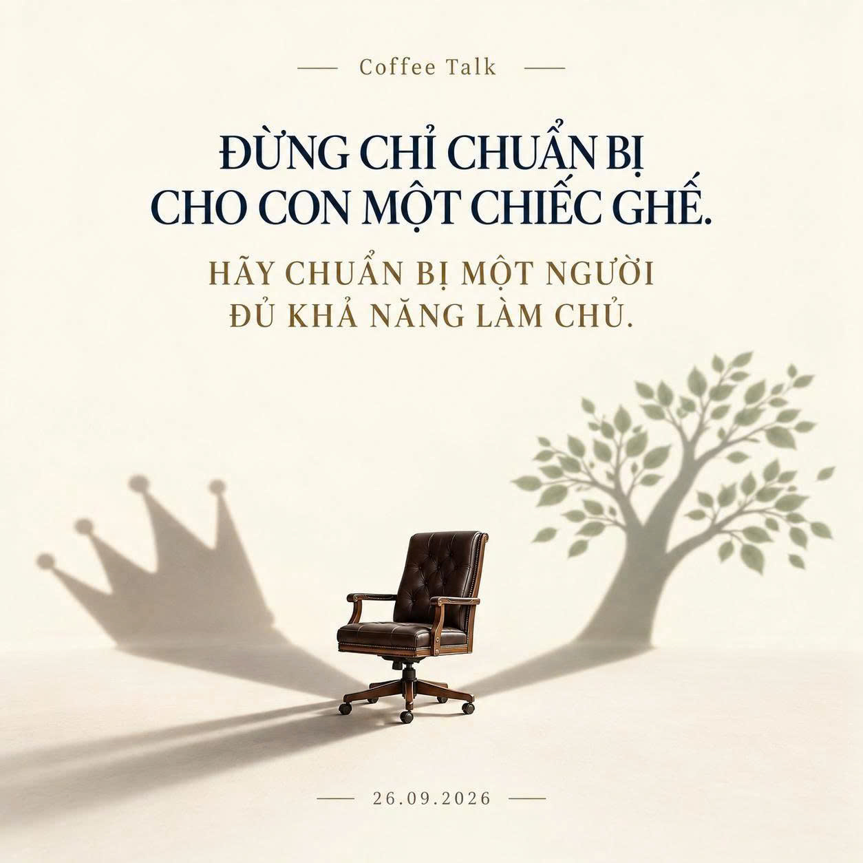 Coffee Talk “Con Nhà Tông”: Từ tài sản được trao đến năng lực tự chủ